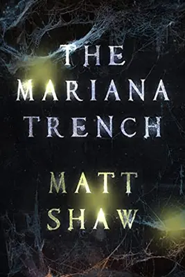 La fosse des Mariannes : Un roman de suspense et d'horreur surnaturelle - The Mariana Trench: A novel of suspense and supernatural horror