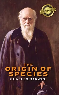 L'origine des espèces (reliure de bibliothèque de luxe) (annoté) - The Origin of Species (Deluxe Library Binding) (Annotated)