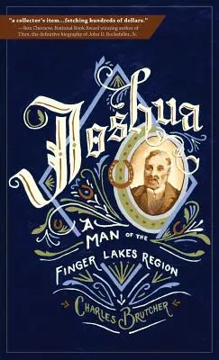 Joshua : Un homme de la région des lacs Finger - Joshua: A Man of the Finger Lakes Region