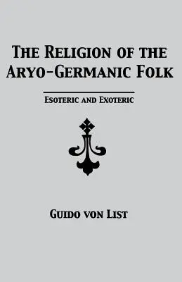 La religion des peuples aryo-germaniques : Ésotérique et exotérique - The Religion of the Aryo-Germanic Folk: Esoteric and Exoteric