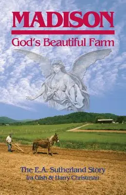 Madison, la belle ferme de Dieu - Madison, God's Beautiful Farm