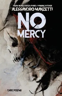 Pas de pitié : Poèmes sombres - No Mercy: Dark Poems