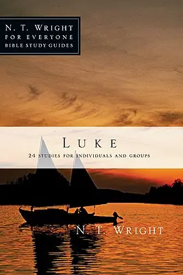 Luc : 26 Études pour individus ou groupes - Luke: 26 Studies for Individuals or Groups