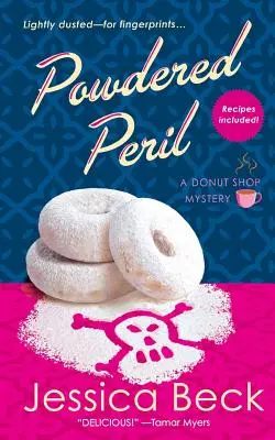 Le péril poudré : Un mystère de la boutique de beignets - Powdered Peril: A Donut Shop Mystery