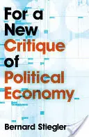 Pour une nouvelle critique de l'économie politique - For a New Critique of Political Economy