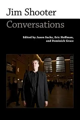 Jim Shooter : Conversations - Jim Shooter: Conversations