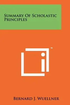 Résumé des principes scolaires - Summary Of Scholastic Principles