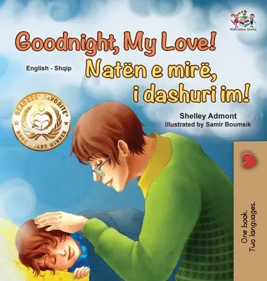 Bonne nuit, mon amour ! (livre bilingue anglais-albanais pour enfants) - Goodnight, My Love! (English Albanian Bilingual Book for Kids)