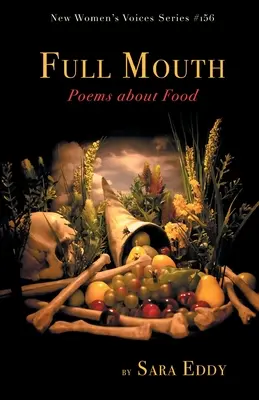La bouche pleine : Poèmes sur la nourriture - Full Mouth: Poems about Food