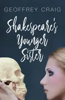 La jeune sœur de Shakespeare - Shakespeare's Younger Sister