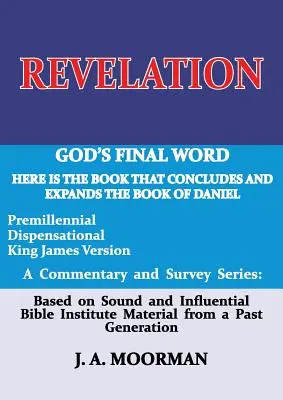 L'Apocalypse : La parole finale de Dieu - Revelation: God's Final Word