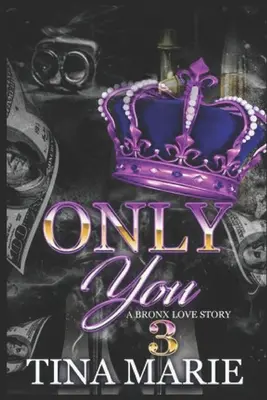 Only You : Une histoire d'amour dans le Bronx 3 - Only You: A Bronx Love Story 3