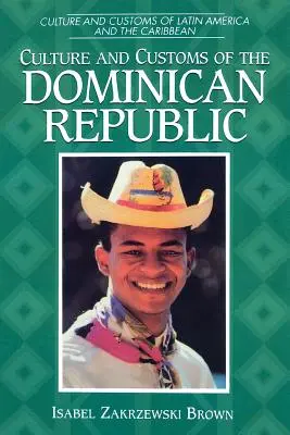 Culture et coutumes de la République dominicaine - Culture and Customs of the Dominican Republic