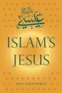 Le Jésus de l'Islam - Islam's Jesus