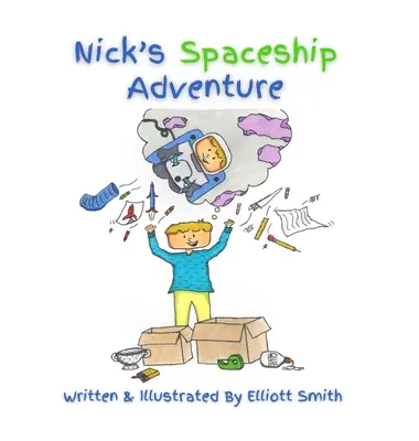 L'aventure spatiale de Nick - Nick's Spaceship Adventure