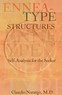 Structures de type Ennea : Auto-analyse pour le chercheur - Ennea-type Structures: Self-Analysis for the Seeker