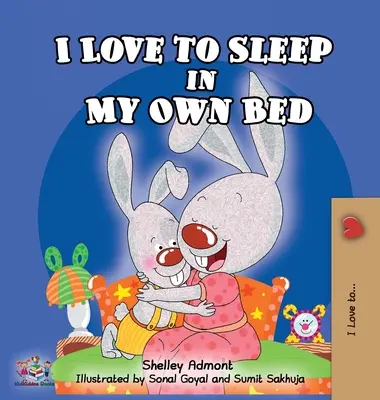 J'aime dormir dans mon propre lit - I Love to Sleep in My Own Bed