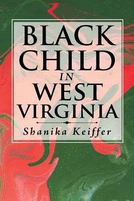 L'enfant noir en Virginie occidentale - Black Child in West Virginia