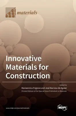 Matériaux de construction innovants - Innovative Materials for Construction