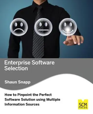 Sélection de logiciels d'entreprise : Comment identifier la solution logicielle parfaite en utilisant de multiples sources d'information - Enterprise Software Selection: How to Pinpoint the Perfect Software Solution Using Multiple Information Sources