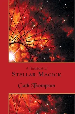 Un manuel de magick stellaire - A Handbook of Stellar Magick