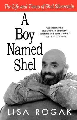 Un garçon nommé Shel : la vie et l'époque de Shel Silverstein - A Boy Named Shel: The Life and Times of Shel Silverstein