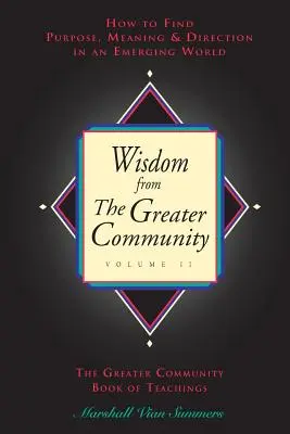 Sagesse de la Grande Communauté, Vol II - Wisdom from the Greater Community, Vol II