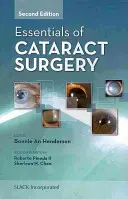 L'essentiel de la chirurgie de la cataracte - Essentials of Cataract Surgery