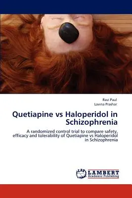 La quétiapine et l'halopéridol dans la schizophrénie - Quetiapine Vs Haloperidol in Schizophrenia
