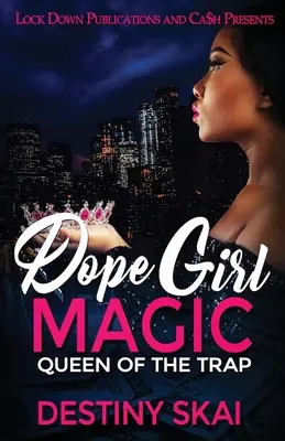 Dope Girl Magic : La reine du piège - Dope Girl Magic: Queen of the Trap