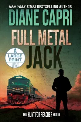 Full Metal Jack édition à grand tirage : Série La Chasse au Jack Reacher - Full Metal Jack Large Print Edition: The Hunt for Jack Reacher Series