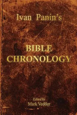 Chronologie biblique d'Ivan Panin - Ivan Panin's Bible Chronology