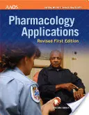 Applications de la pharmacologie : Première édition révisée - Pharmacology Applications: Revised First Edition