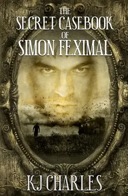 Le carnet secret de Simon Feximal - The Secret Casebook of Simon Feximal