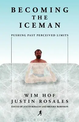 Devenir l'homme de glace - Becoming the Iceman