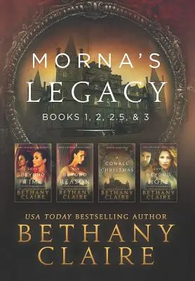 L'héritage de Morna : Livres 1, 2, 2.5, & 3 : Romances écossaises, voyage dans le temps - Morna's Legacy: Books 1, 2, 2.5, & 3: Scottish, Time Travel Romances