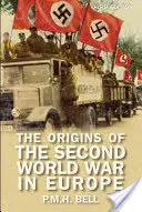 Les origines de la Seconde Guerre mondiale en Europe - The Origins of the Second World War in Europe