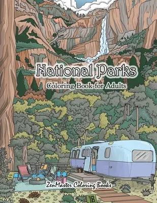 Livre de coloriage des parcs nationaux pour adultes : Un livre de coloriage pour adultes sur les parcs nationaux de tout le pays avec des scènes de campagne, des animaux, du camping et de la musique. - National Parks Coloring Book for Adults: An Adult Coloring Book of National Parks From Around the Country with Country Scenes, Animals, Camping, and M