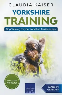 Yorkshire Training - L'éducation canine pour votre chiot Yorkshire Terrier - Yorkshire Training - Dog Training for your Yorkshire Terrier puppy