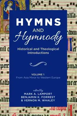 Hymnes et Hymnodie : Introductions historiques et théologiques, Volume 1 - Hymns and Hymnody: Historical and Theological Introductions, Volume 1