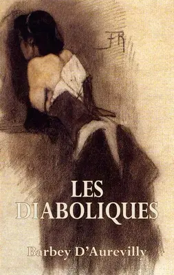 Les Diaboliques : Les Diaboliques - Les Diaboliques: The She-Devils