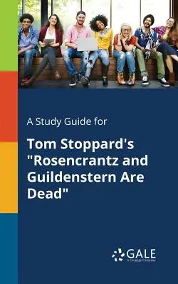 Guide d'étude pour Rosencrantz et Guildenstern sont morts