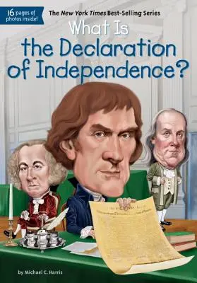 Qu'est-ce que la Déclaration d'indépendance ? - What Is the Declaration of Independence?