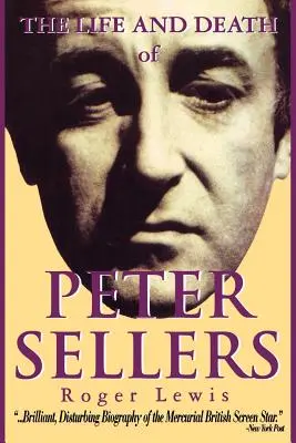 La vie et la mort de Peter Sellers - The Life and Death of Peter Sellers