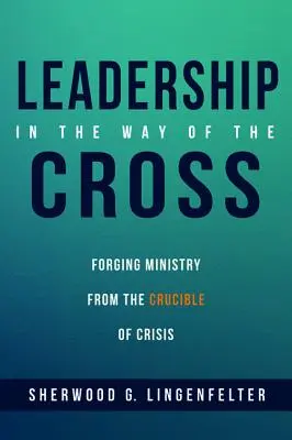 Le leadership sur le chemin de la croix - Leadership in the Way of the Cross