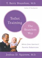 L'apprentissage de la propreté à la manière de Brazelton - Toilet Training-The Brazelton Way