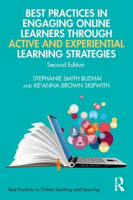 Meilleures pratiques pour impliquer les apprenants en ligne grâce à des stratégies d'apprentissage actif et expérientiel - Best Practices in Engaging Online Learners Through Active and Experiential Learning Strategies