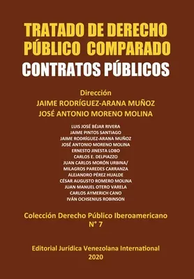 Traité de droit public comparé. Contrats publics - Tratado de Derecho Pblico Comparado. Contratos Pblicos