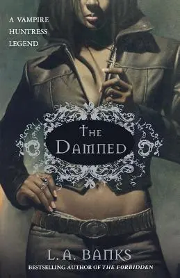 Les Damnés : Une légende de chasseuse de vampires - The Damned: A Vampire Huntress Legend