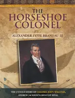 Le colonel du fer à cheval - The Horseshoe Colonel